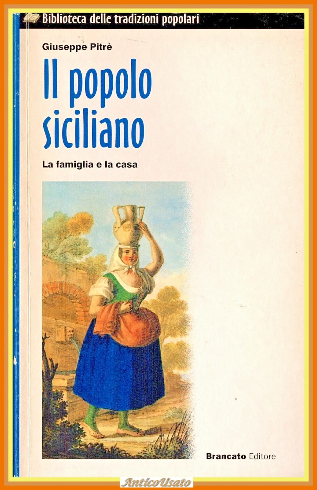IL POPOLO SICILIANO LA FAMIGLIA E LA CASA di Giuseppe …