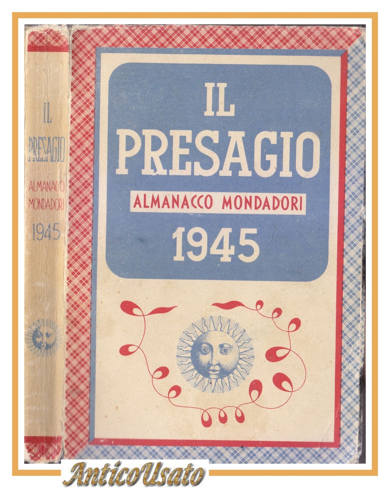 IL PRESAGIO Almanacco Mondadori per il 1945 Libro