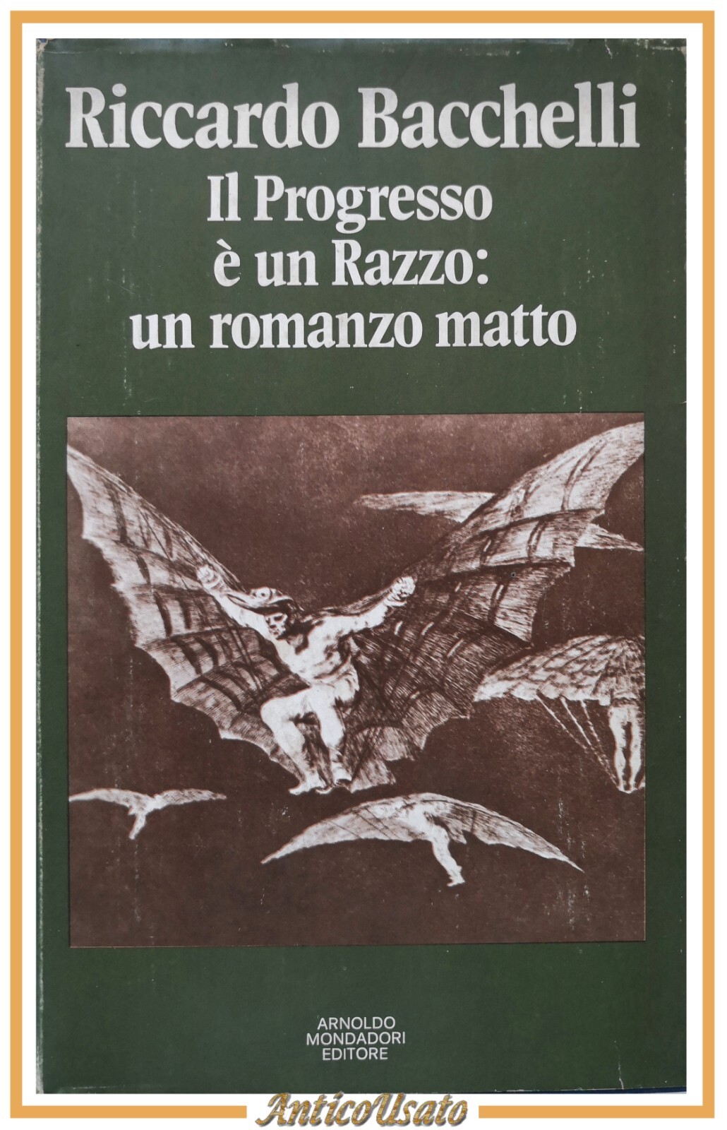 IL PROGRESSO È UN RAZZO ROMANZO MATTO di Riccardo Bacchelli …