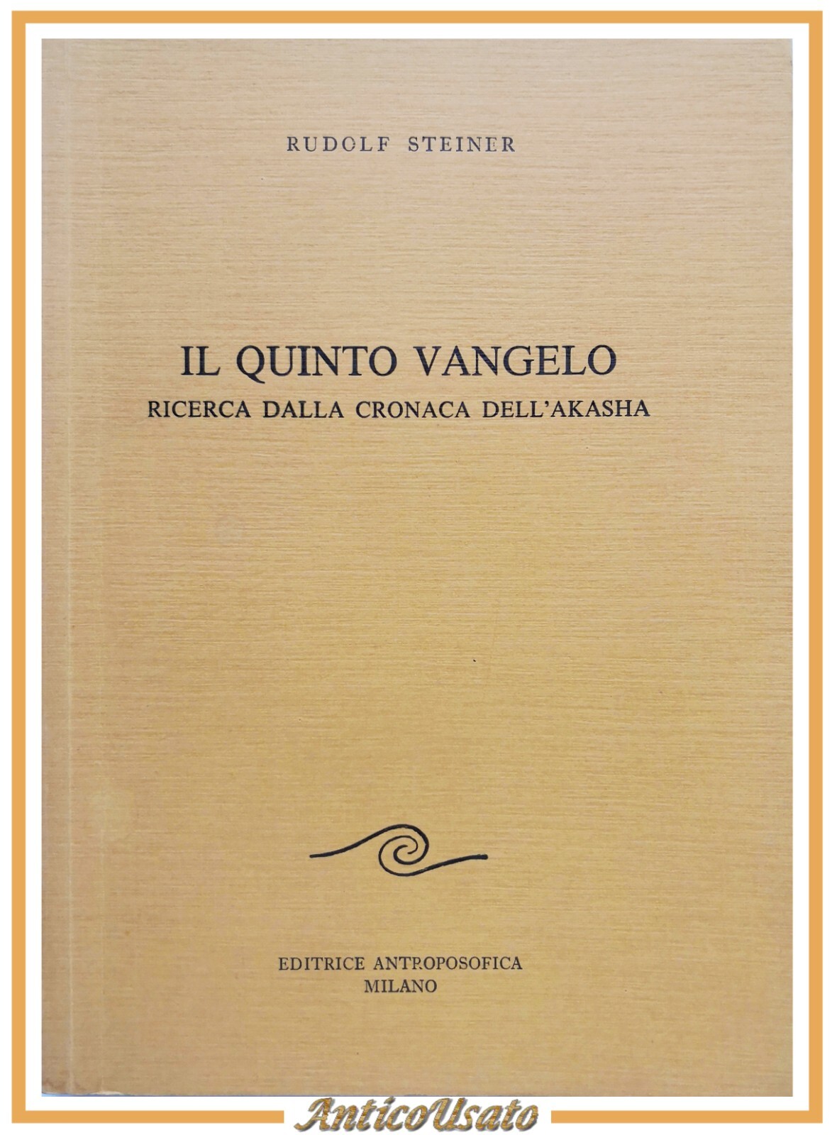 IL QUINTO VANGELO RICERCA DALLA CRONACA DELL'AKASHA di Rudolf Steiner …