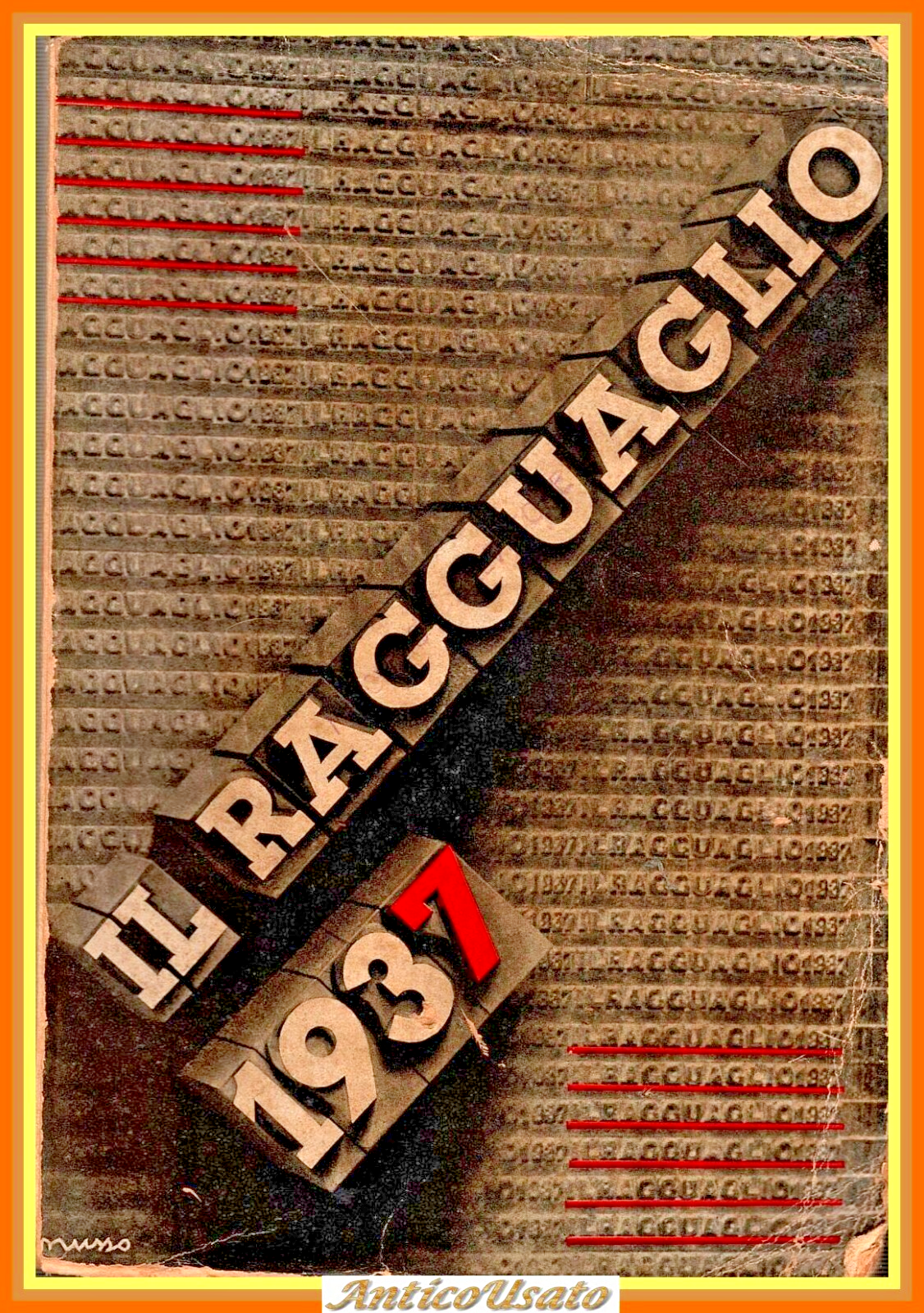 IL RAGGUAGLIO DELL'ATTIVITÀ CULTURALE LETTERARIA 1937 Propaganda Libraria Libro