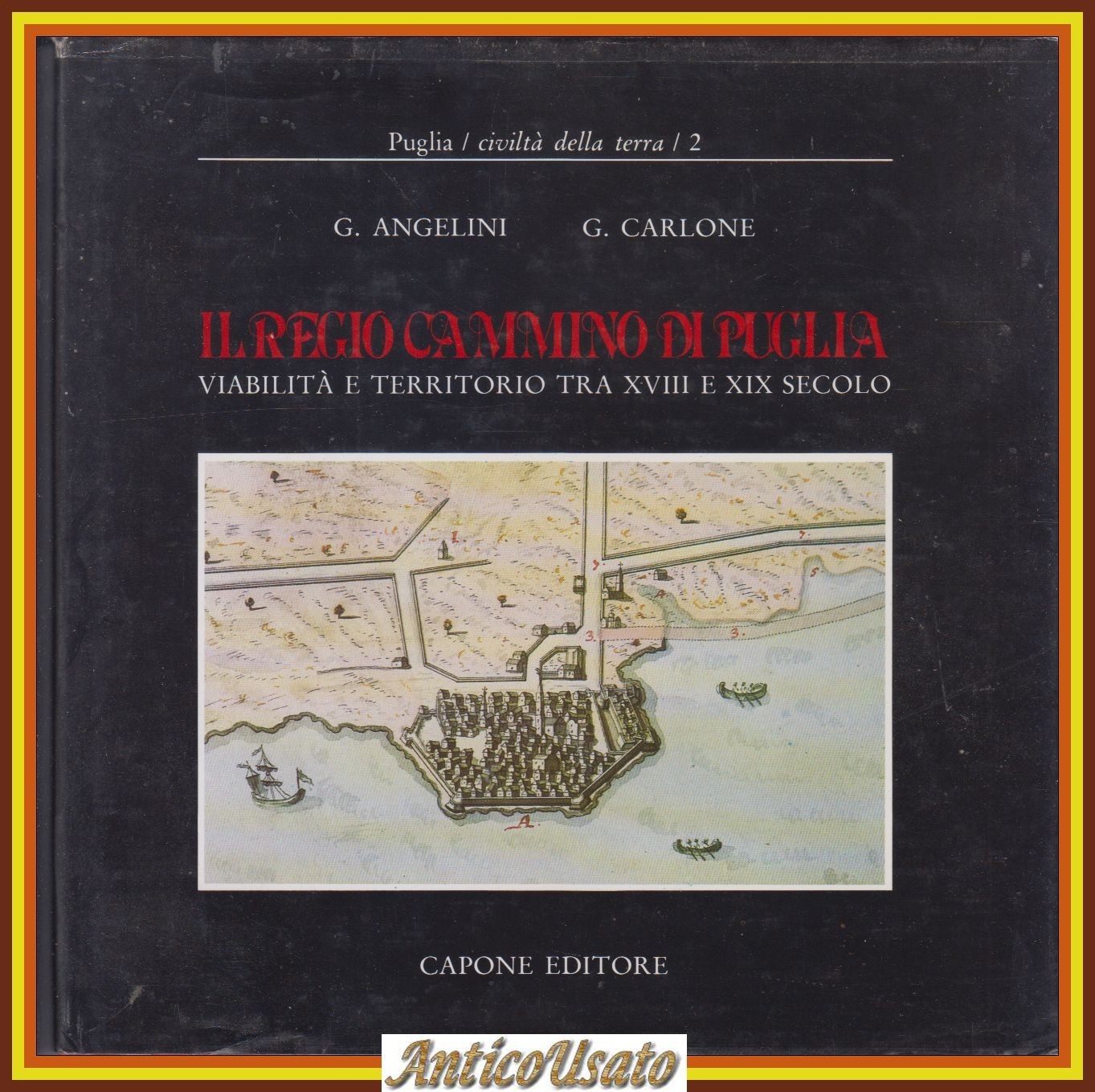 IL REGIO CAMMINO DI PUGLIA Gregorio Angelini Giuseppe Carlone 1985 …