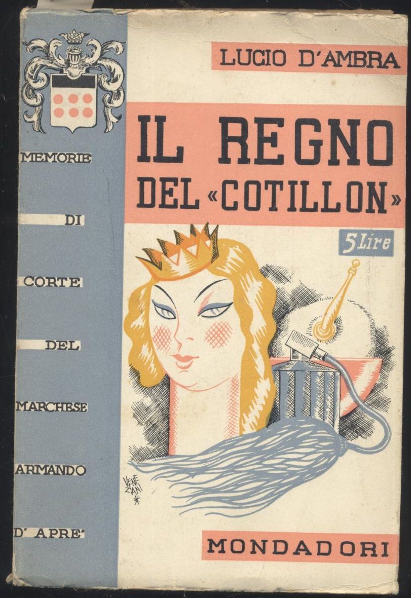 IL REGNO DEL COTILLON memorie del marchese Armando D'Aprè 1935 …