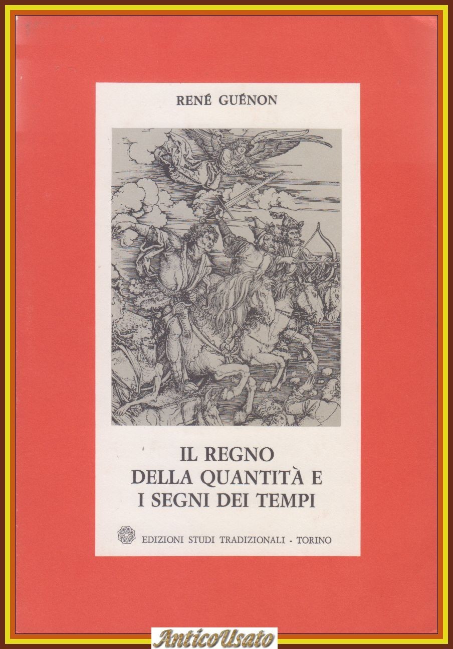 IL REGNO DELLA QUANTITÀ SEGNI TEMPO di Renè Guenon 1969 …