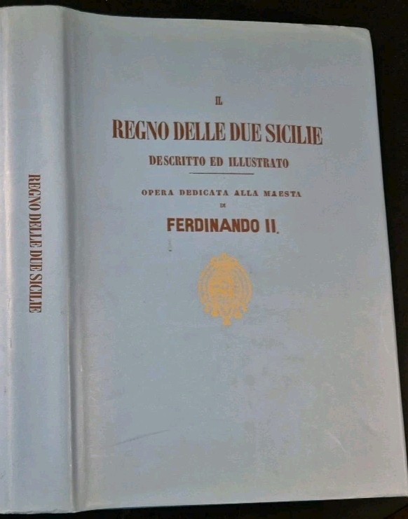 IL REGNO DELLE DUE SICILIE DESCRITTO ED ILLUSTRATO di Cirelli …
