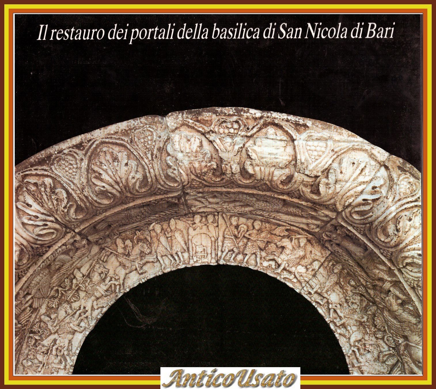 IL RESTAURO DEI PORTALI DELLA BASILICA DI SAN NICOLA DI …