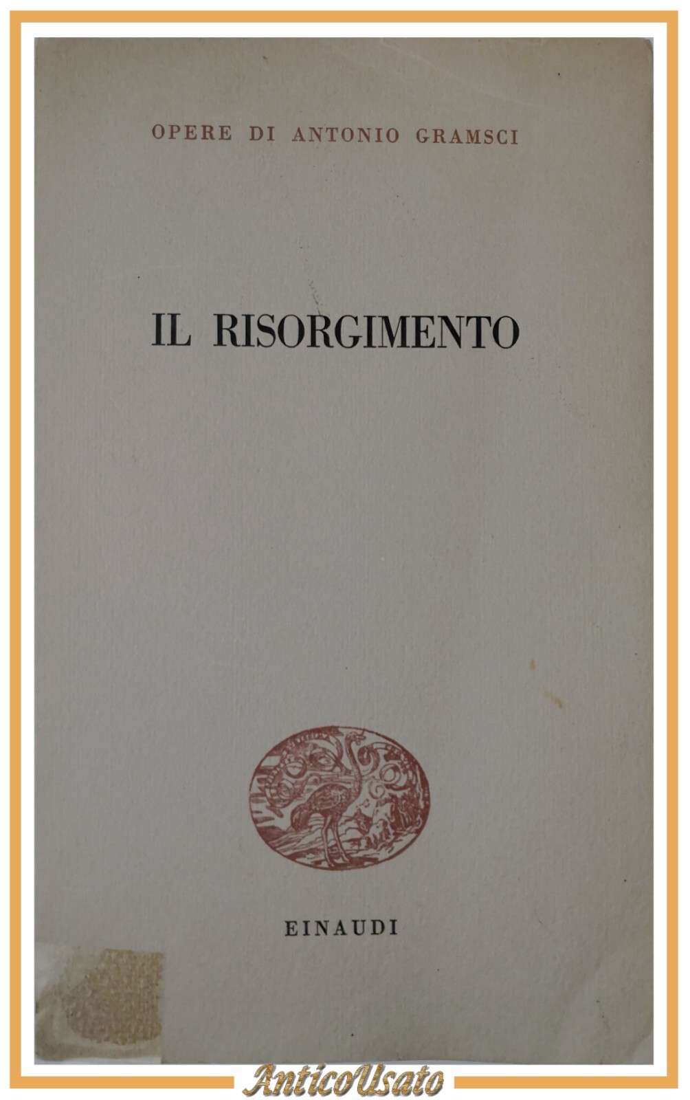 IL RISORGIMENTO di Antonio Gramsci 1954 Einaudi Opere Libro