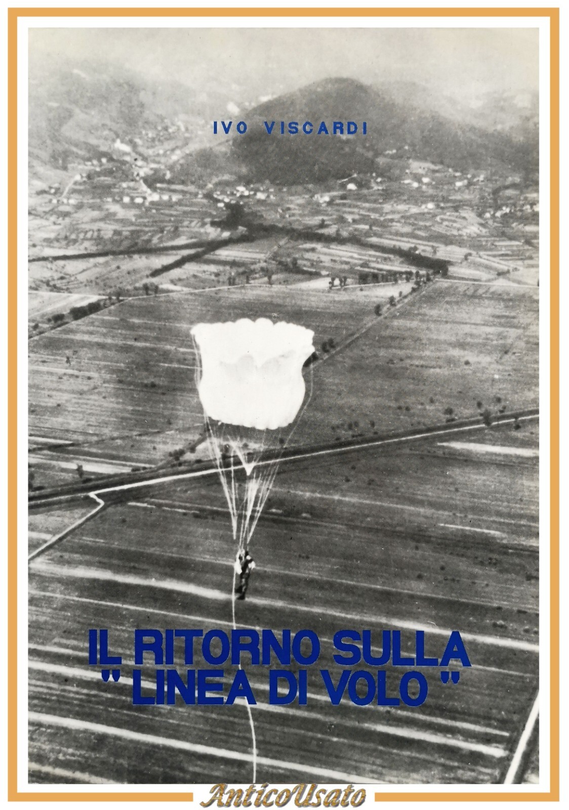 IL RITORNO SULLA LINEA DI VOLO di Ivo Viscardi 1978 …