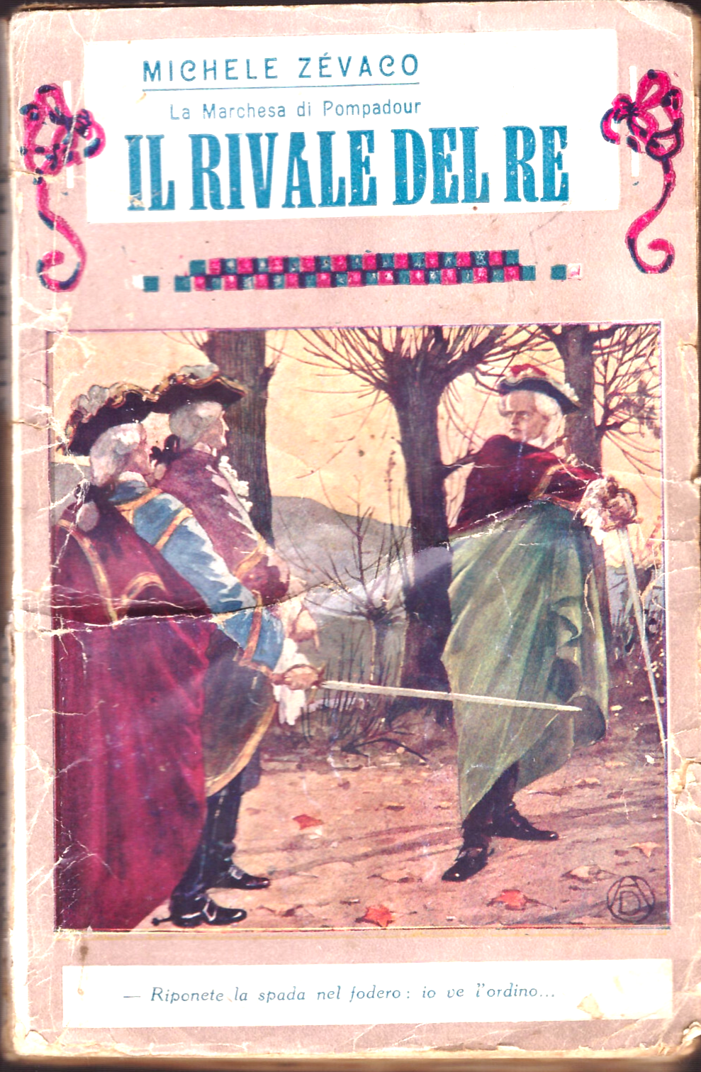 IL RIVALE DEL RE di Michele Zevaco 1932 Bietti libro …