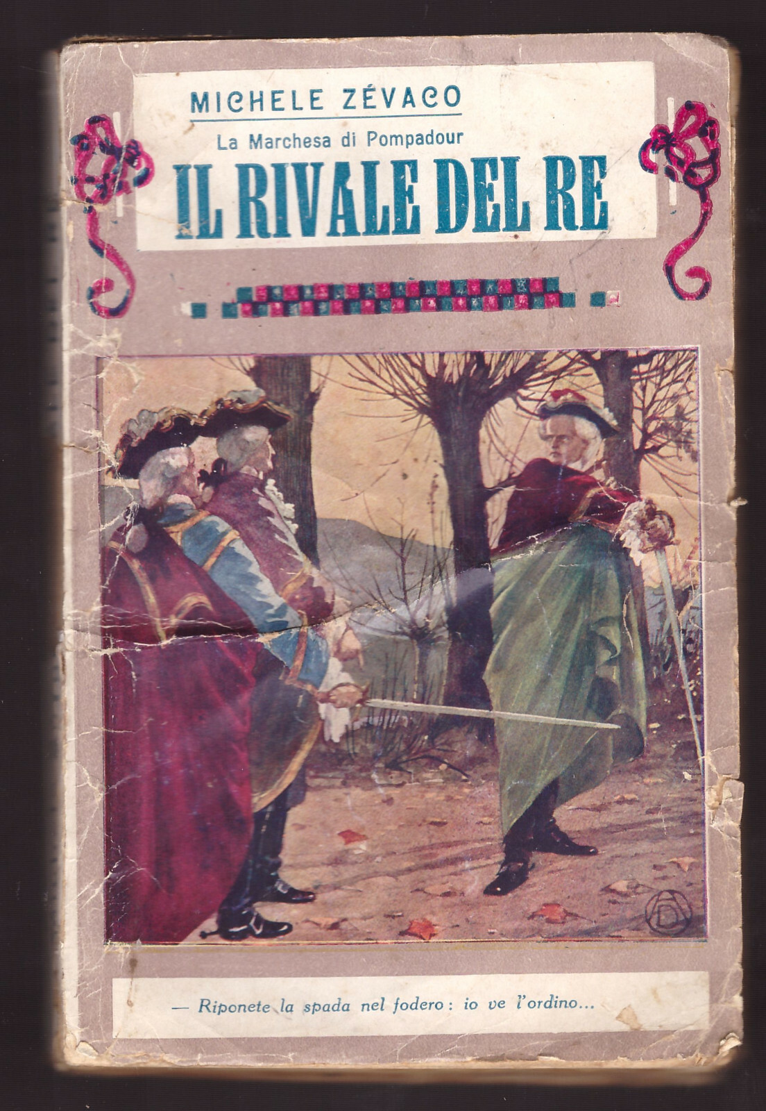 IL RIVALE DEL RE di Michele Zevaco 1932 Bietti serie …