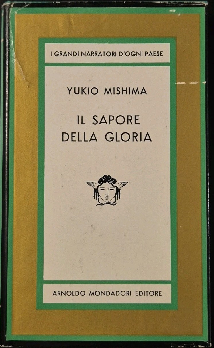 IL SAPORE DELLA GLORIA di Yukiyo Mishima 1967 Mondadori I …