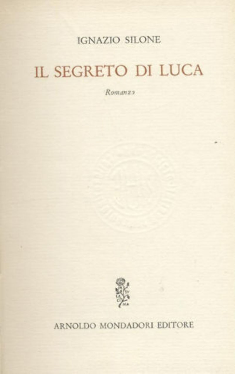 IL SEGRETO DI LUCA di Ignazio Silone 1962 Mondadori libro …