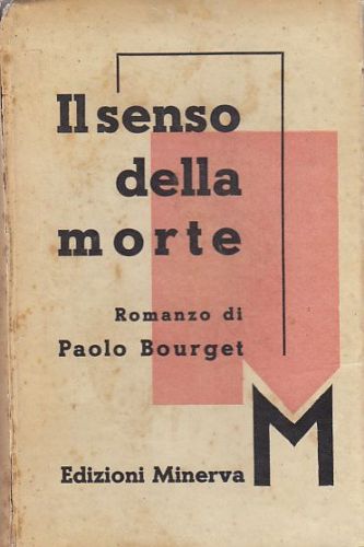 IL SENSO DELLA MORTE di Paolo Bourget 1934 Minerva libro …