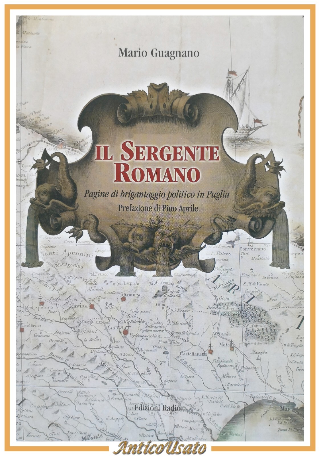 IL SERGENTE ROMANO di Mario Guagnano 2013 Grafiche Vito Radio …