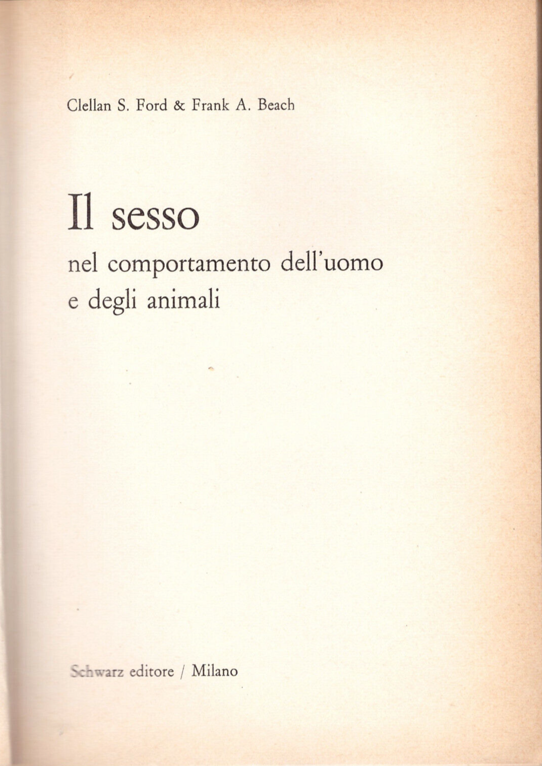 IL SESSO NEL COMPORTAMENTO DELL'UOMO E DEGLI ANIMALI di Ford …