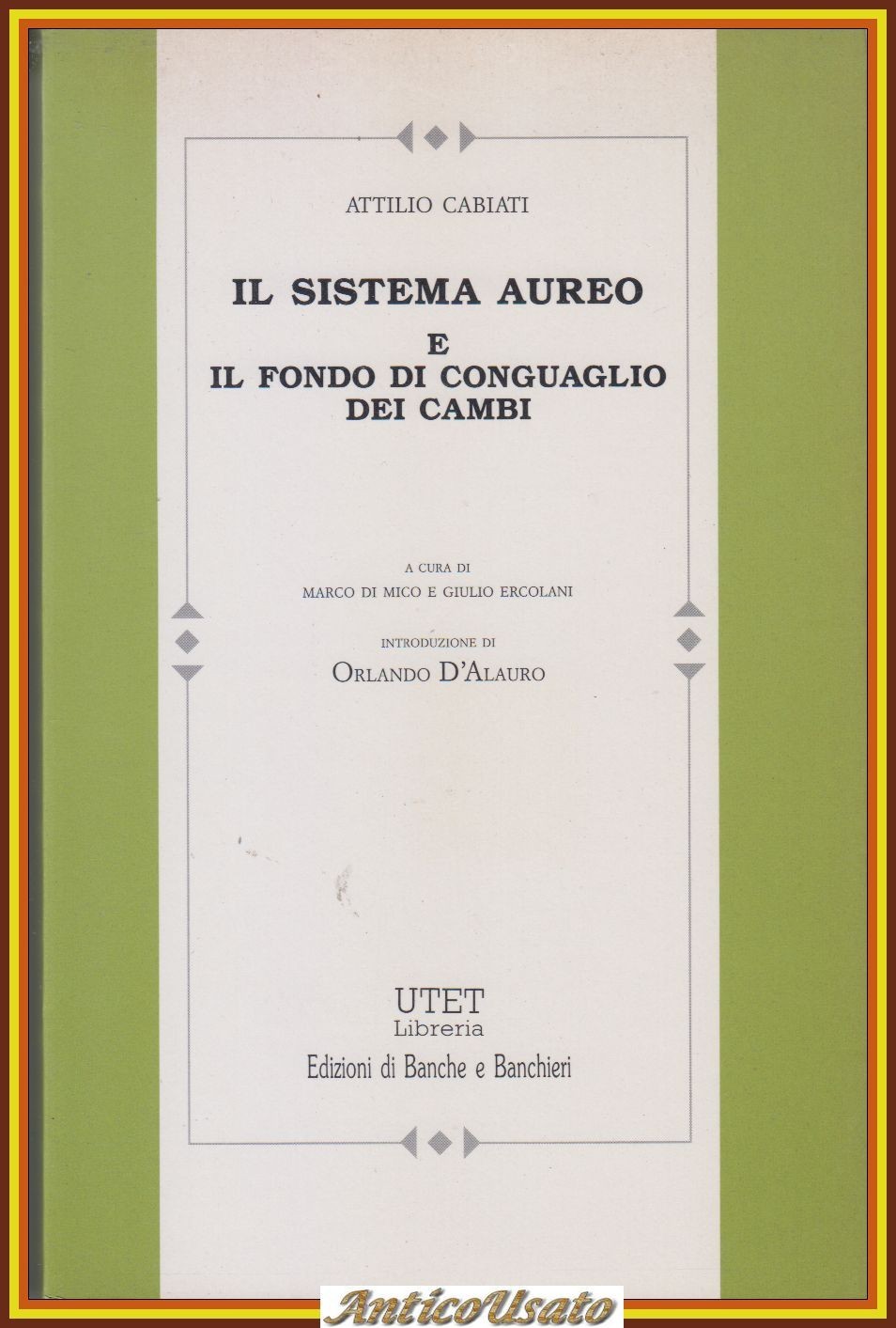 IL SISTEMA AUREO E IL FONDO DI CONGUAGLIO DEI CAMBI …
