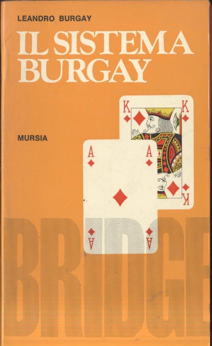 IL SISTEMA BURGAY di Leandro Burgay 1969 Mursia I edizione …