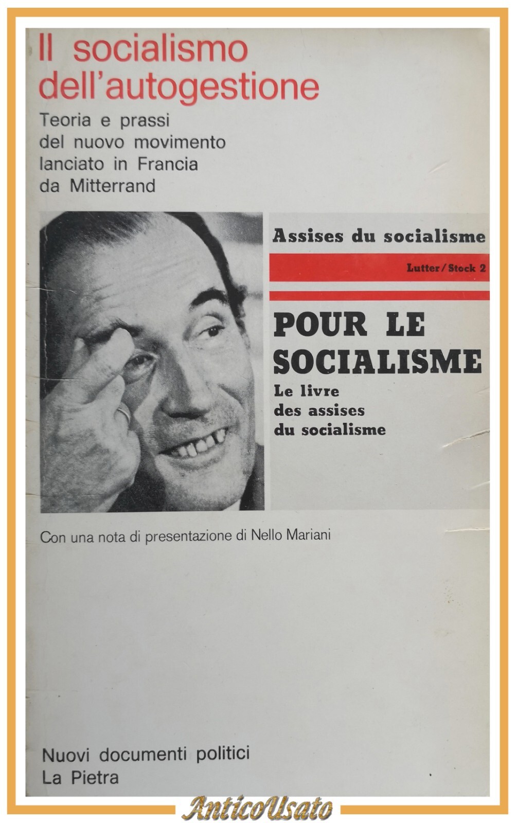 IL SOCIALISMO DELL'AUTOGESTIONE 1975 La Pietra libro movimento Francia Mitterand