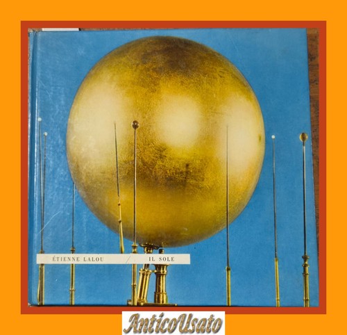 IL SOLE di Etienne Lalou 1959 Il Saggiatore I edizione …