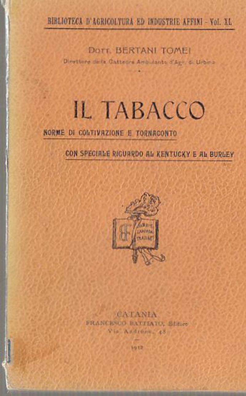 IL TABACCO di Bertani Tomei 1912 Norme di coltivazione e …