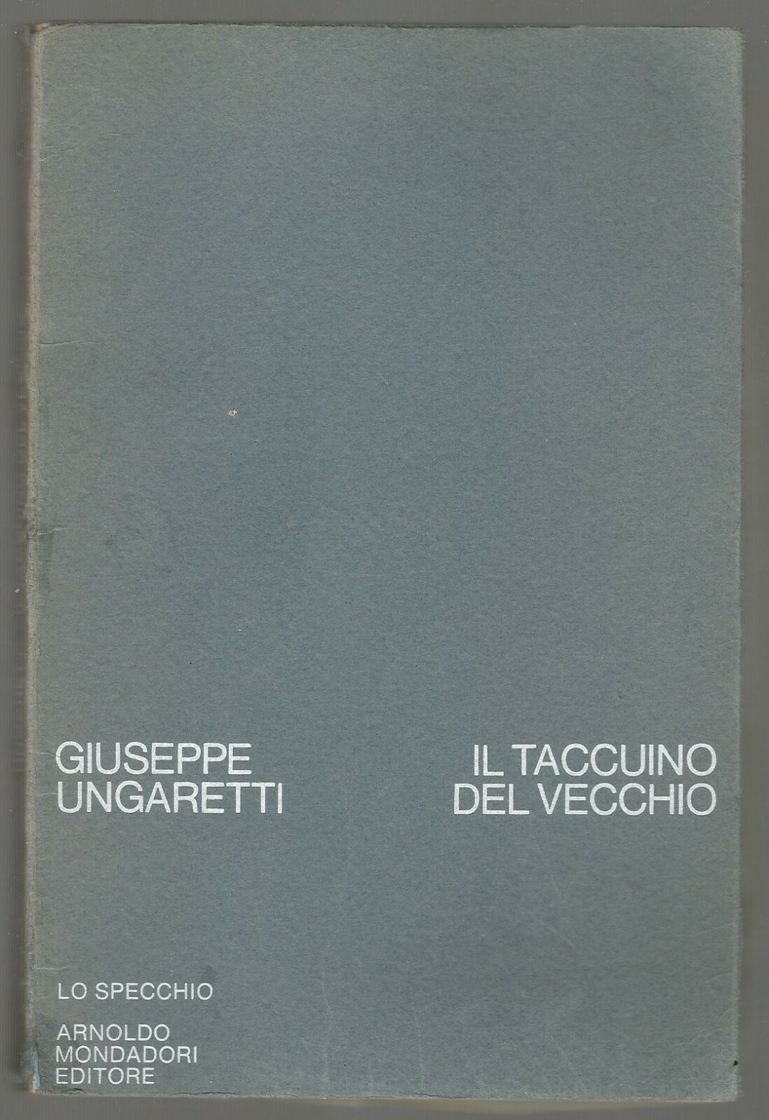 Il Taccuino Del Vecchio di Giuseppe Ungaretti 1971 Mondadori lo …