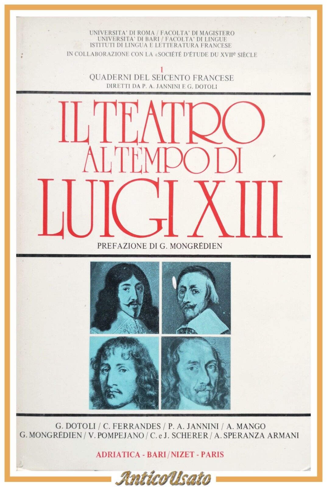 IL TEATRO AL TEMPO DI LUIGI XIII 1974 Editori Adriatica …