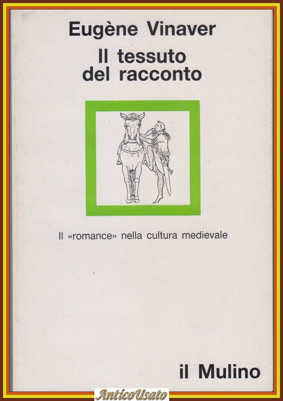 IL TESSUTO DEL RACCONTO di Eugene Vinaver 1988 Mulino Libro …
