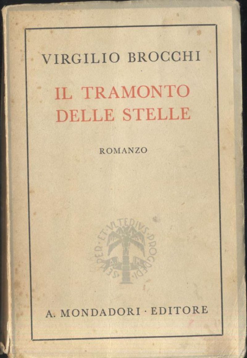 Il Tramonto delle Stelle di Virgilio Brocchi 1942 Mondadori romanzo …