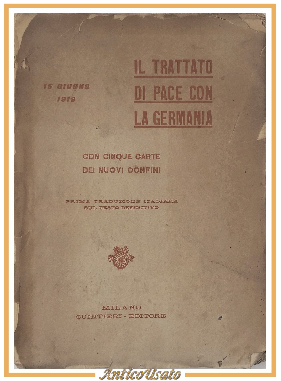 IL TRATTATO DI PACE CON LA GERMANIA 1919 Riccardo Quintieri …