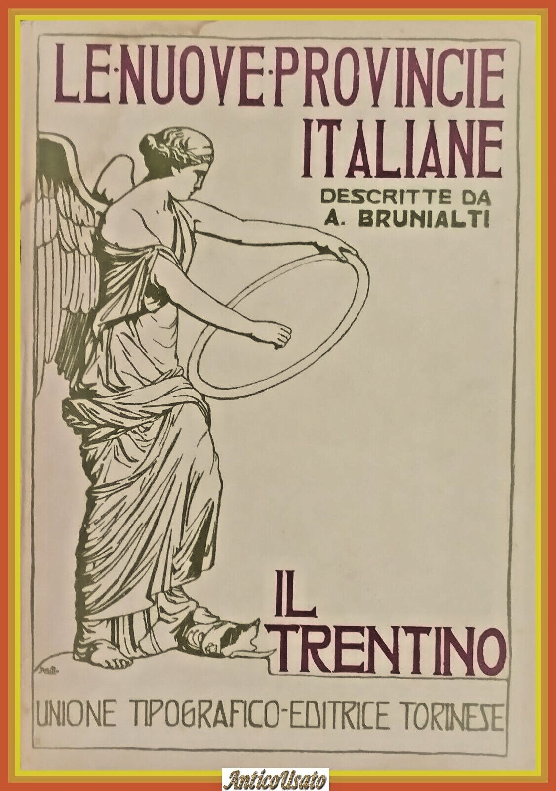 IL TRENTINO di Attilio Brunialti 1919 UTET Libro LE NUOVE …