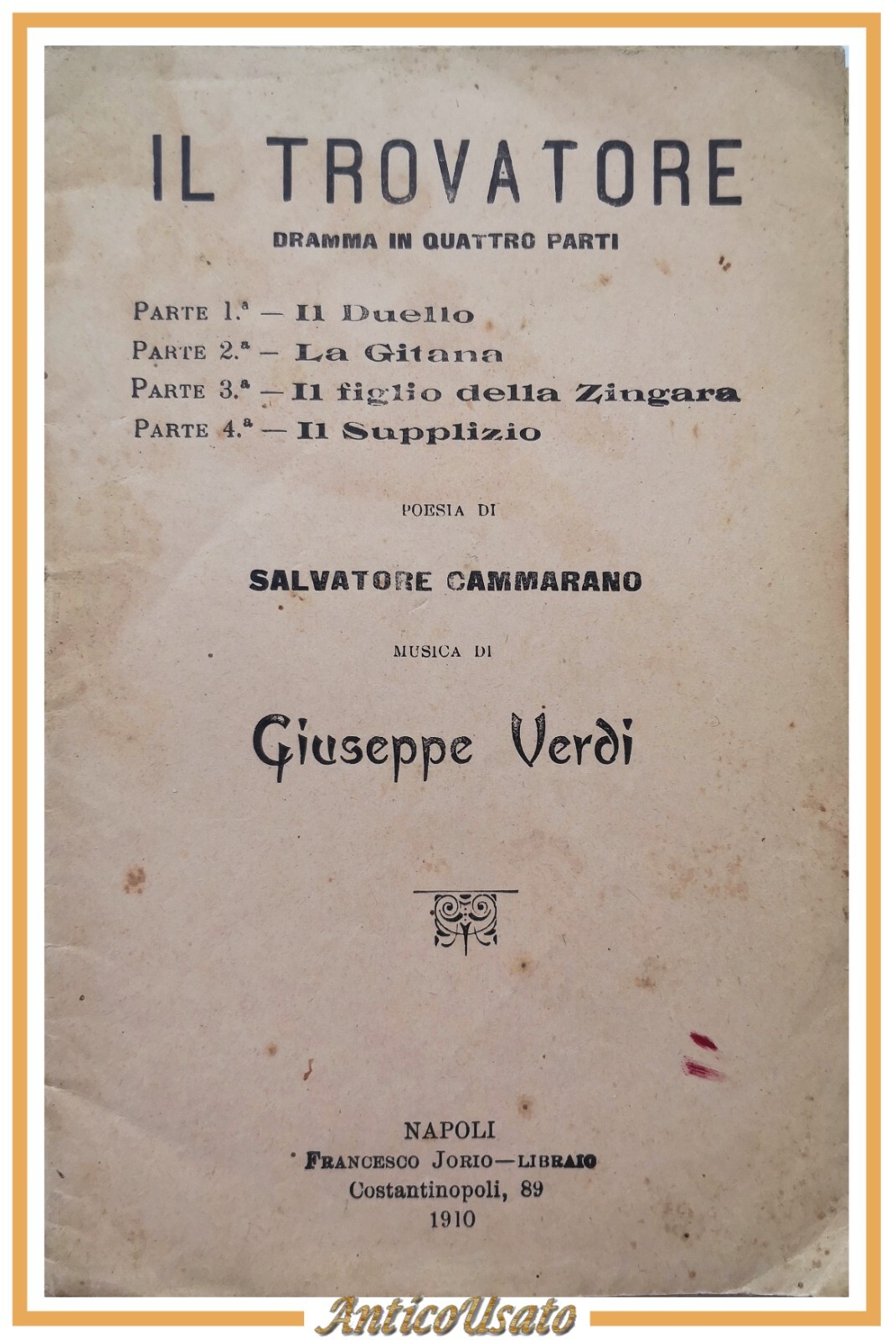 IL TROVATORE poesia di Salvatore Cammarano libretto d'opera Verdi 1910 …