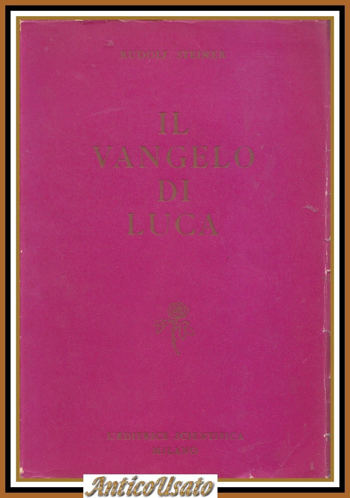 IL VANGELO DI LUCA Rudolf Steiner 1956 l'editrice scientifica Libro …