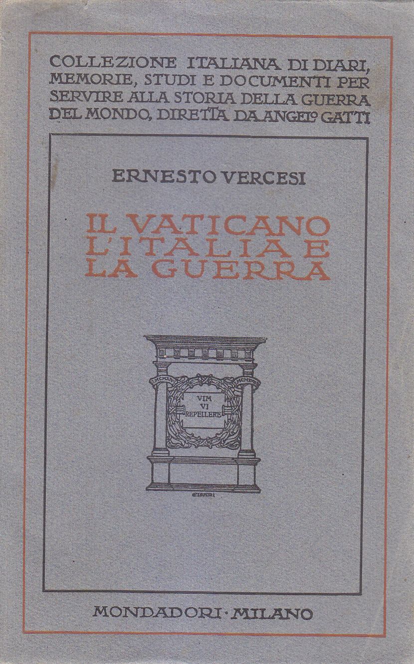 Il Vaticano L'Italia E La Guerra di Ernesto Vercesi 1925 …