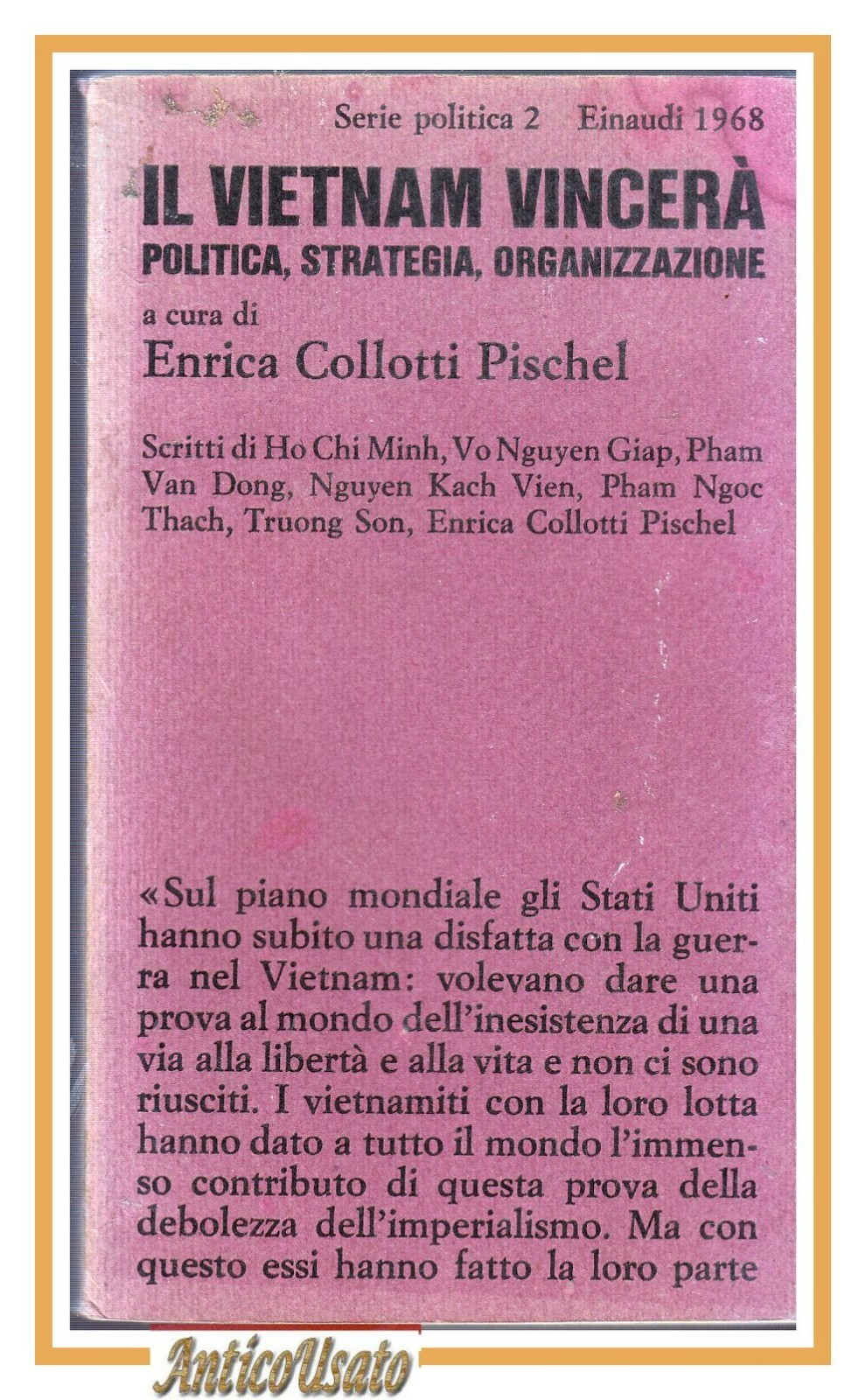 IL VIETNAM VINCERA' di Enrica Collotti Pischel 1968 Einaudi Libro …