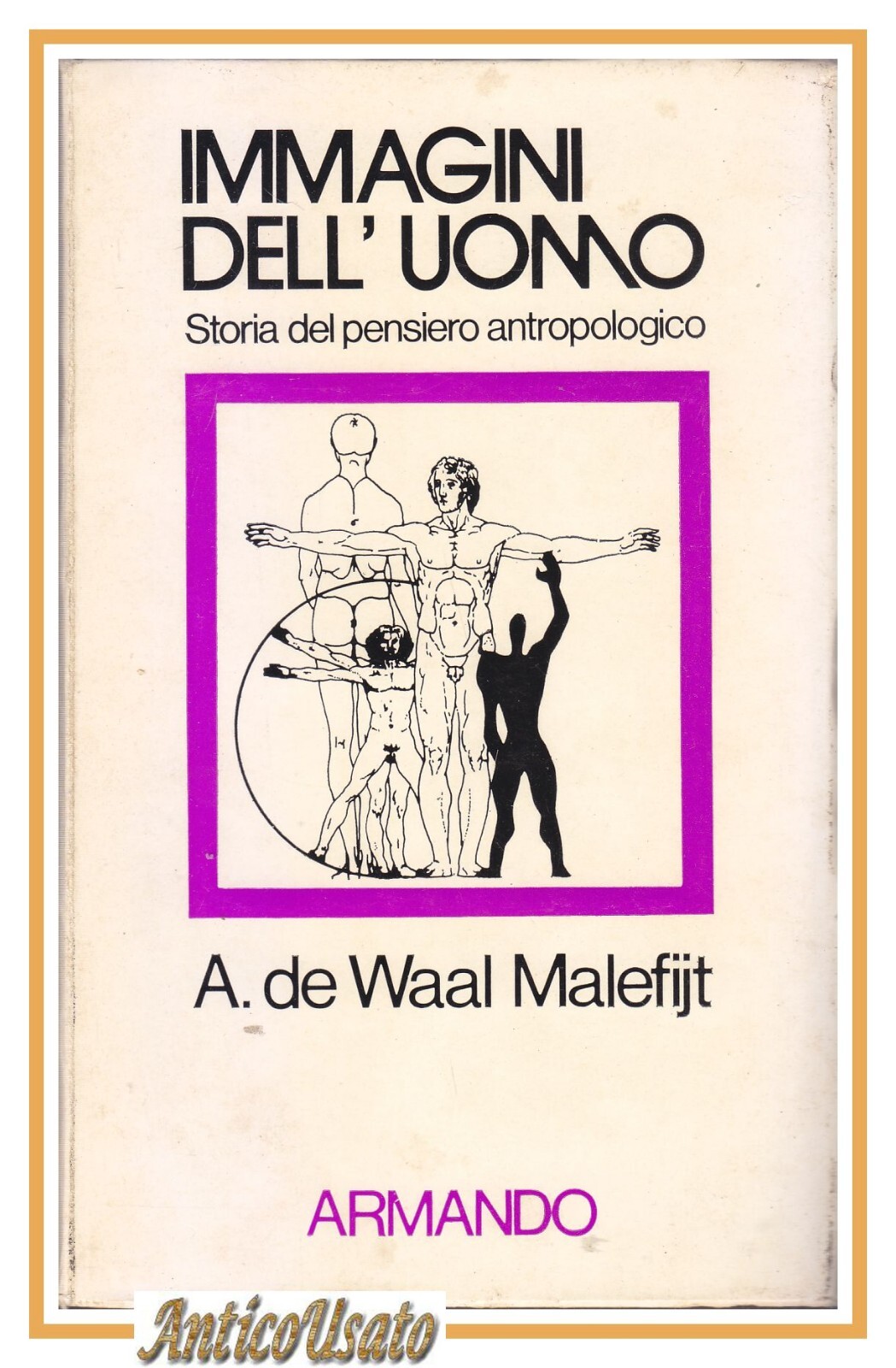 IMMAGINI DELL'UOMO storia del Pensiero Antropologico di A De Waal …