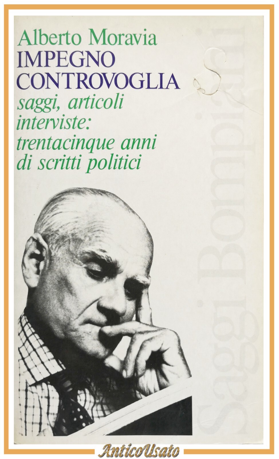 IMPEGNO CONTROVOGLIA di Alberto Moravia a cura Renzo Paris 1980 …
