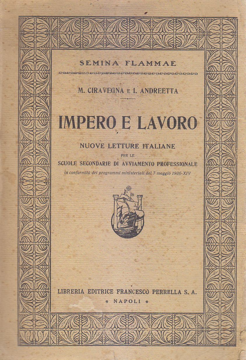 Impero e Lavoro scuole secondarie di Ciravegna e Andreetta 1937 …