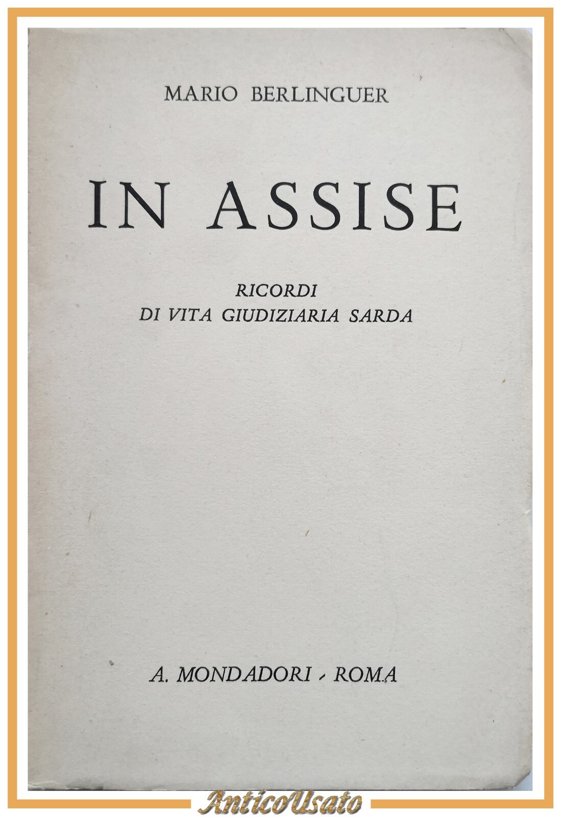 IN ASSISE di Mario Berlinguer 1945 Mondadori Libro ricordi vita …
