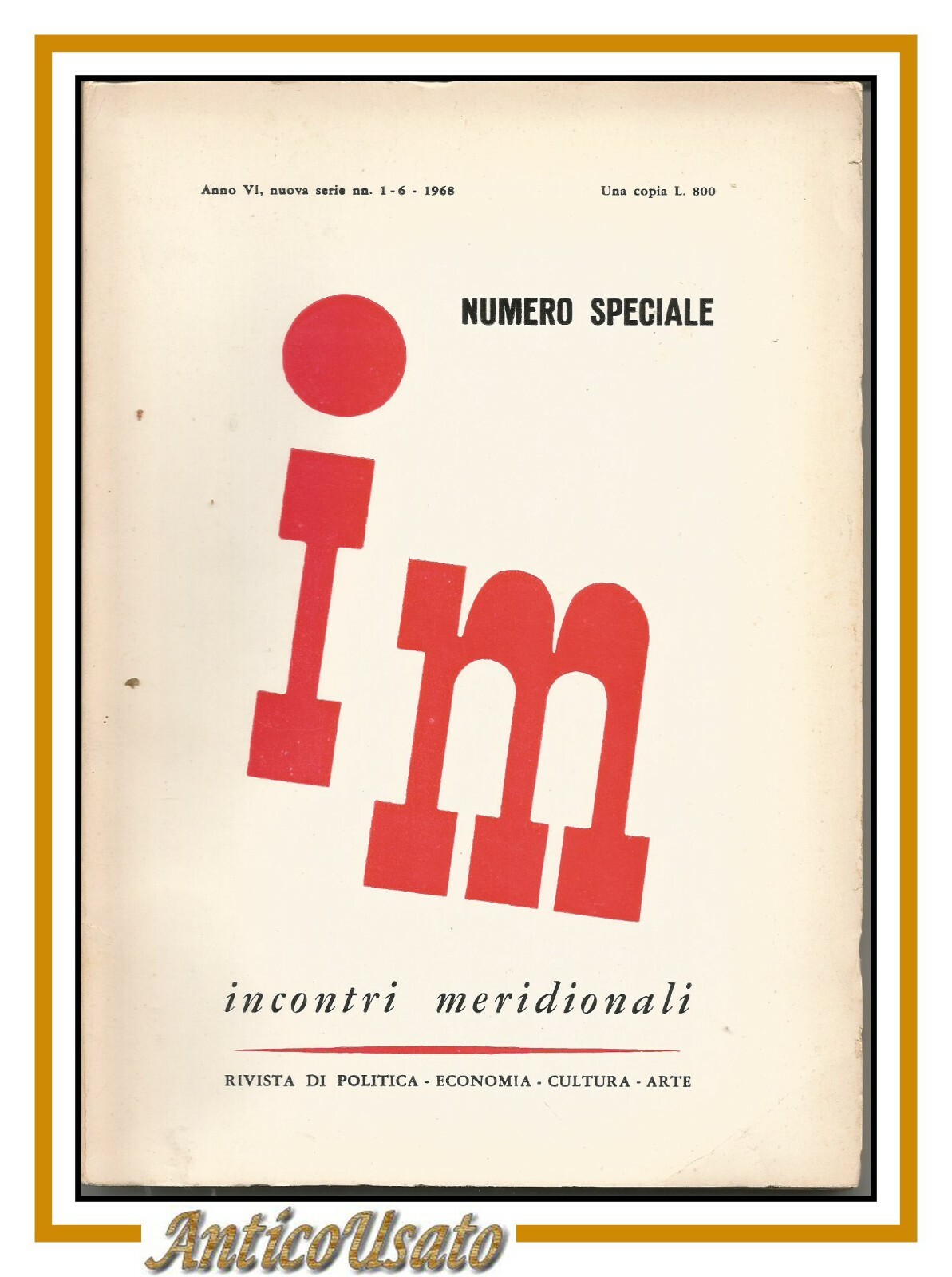 INCONTRI MERIDIONALI rivista di politica cultura arte numero speciale 1968