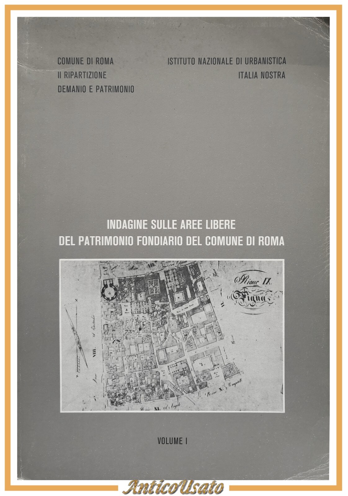 INDAGINE SULLE AREE LIBERE DEL PATRIMONIO FONDIARIO COMUNE DI ROMA …
