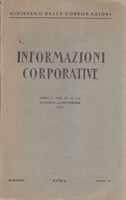 INFORMAZIONI CORPORATIVE 1928 rivista fascismo Anno I giornale vintage d'epoca
