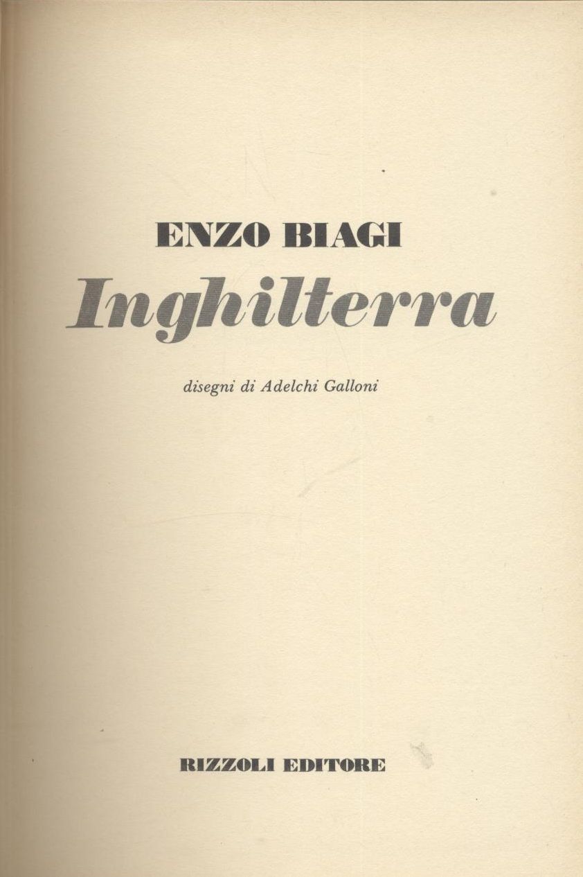 INGHILTERRA la geografia di Enzo Biagi 1980 Rizzoli I edizione …