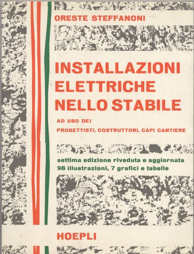 Installazioni Elettriche Nello Stabile di Oreste Steffanoni 1980 Hoepli Libro