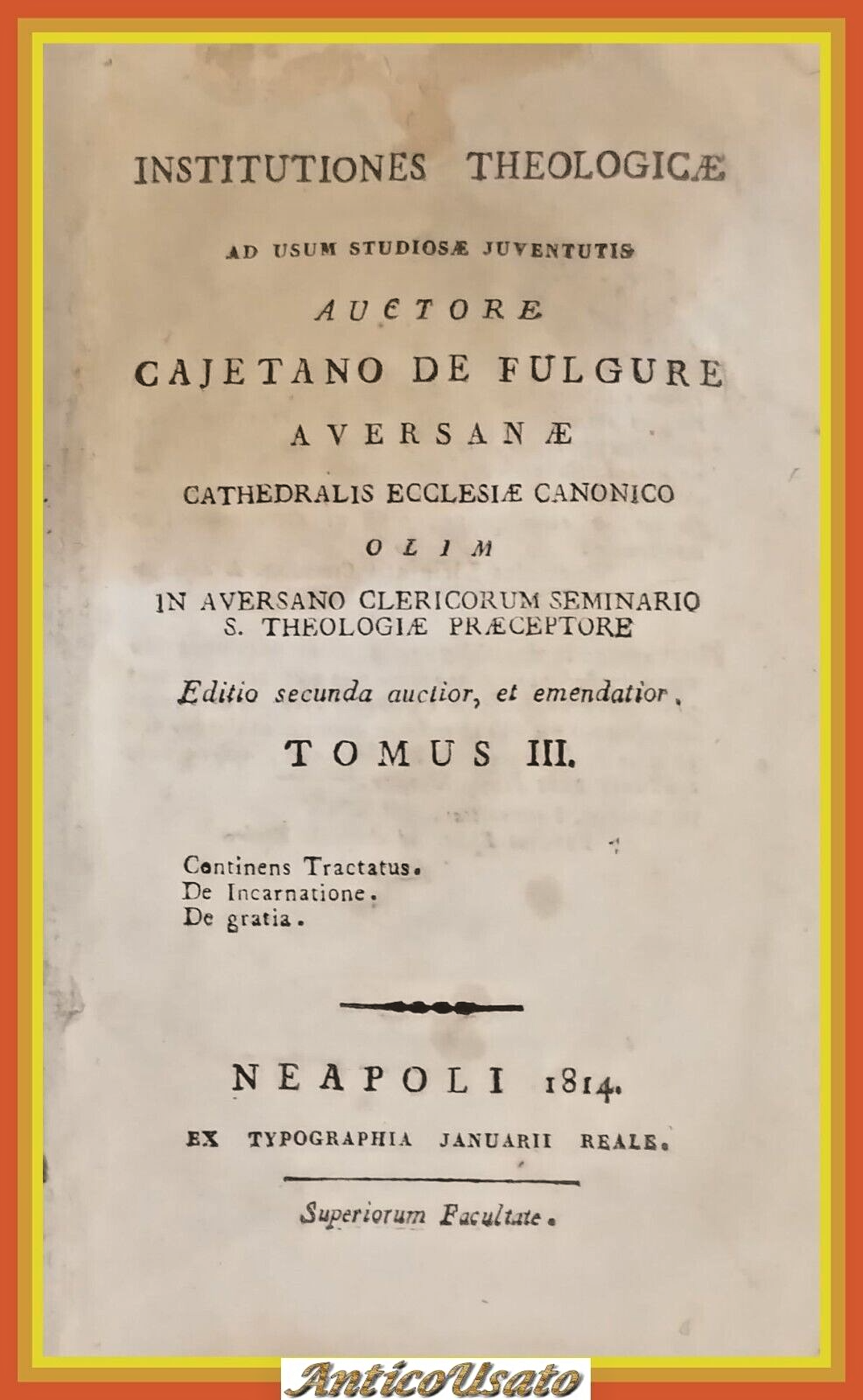 INSTITUTIONES THEOLOGICAE studiosae juventutis TOMO III De Fulgure 1814 Libro …
