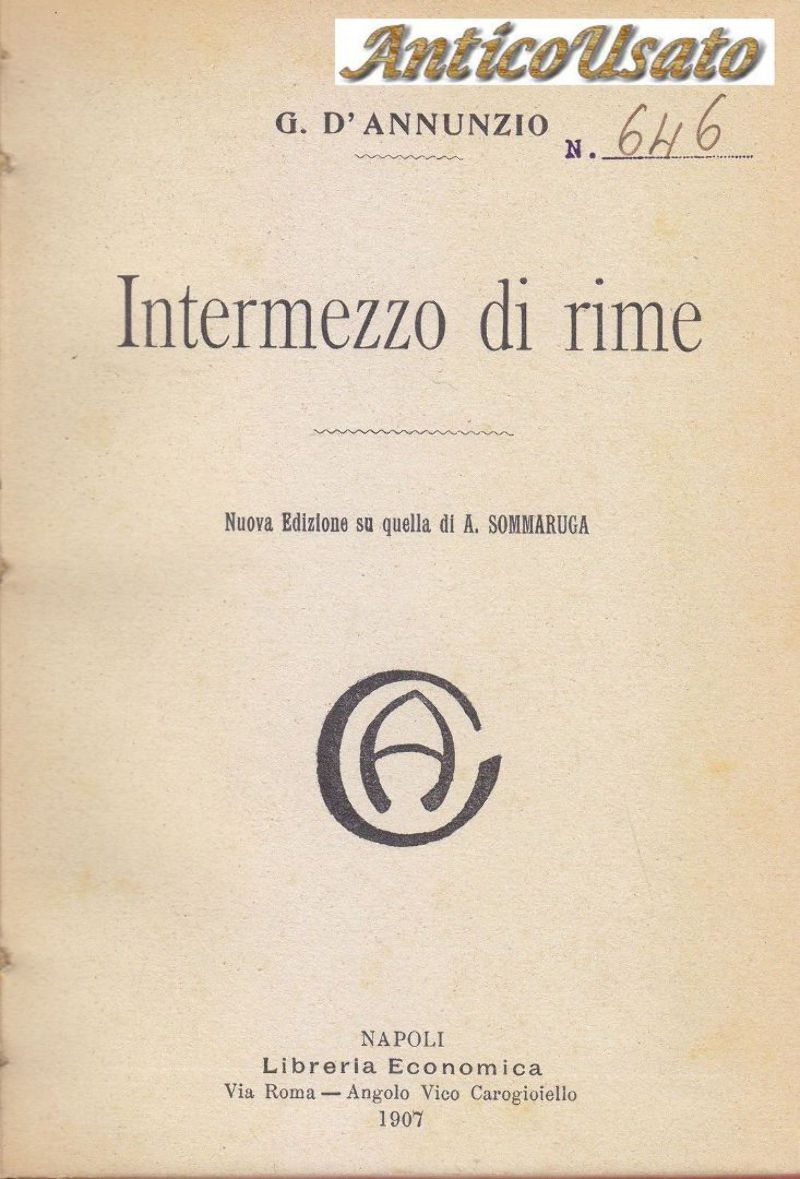 INTERMEZZO DI RIME di Gabriele d’Annunzio 1907 Librerie Economica libro …