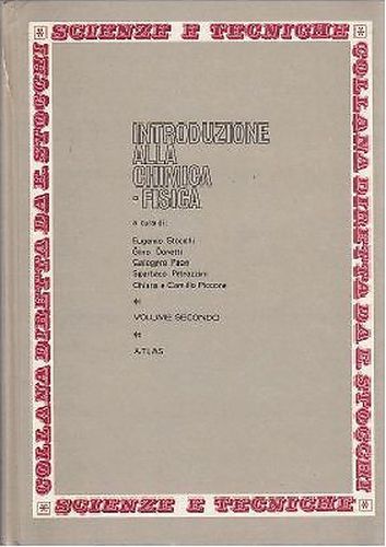 INTRODUZIONE ALLA CHIMICA FISICA volume 2 di Eugenio Stocchi - …
