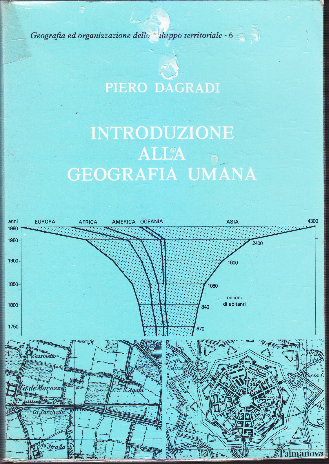 INTRODUZIONE ALLA GEOGRAFIA UMANA di Piero Dagradi - Patron 1982 …
