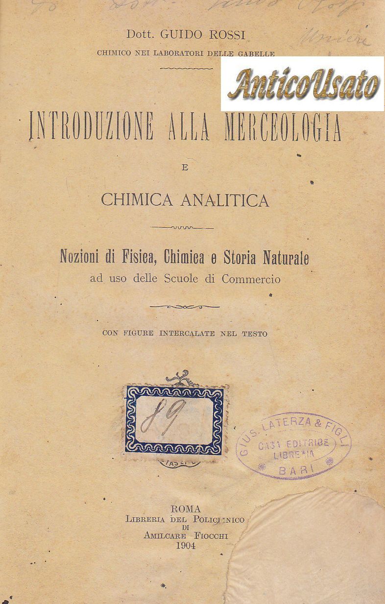 Introduzione Alla Merceologia E Chimica Analitica di Guido Rossi 1904 …