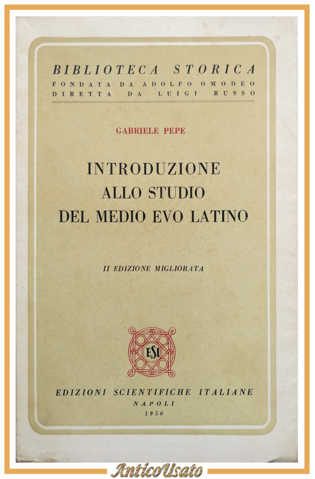 INTRODUZIONE ALLO STUDIO DEL MEDIO EVO LATINO di Gabriele Pepe …