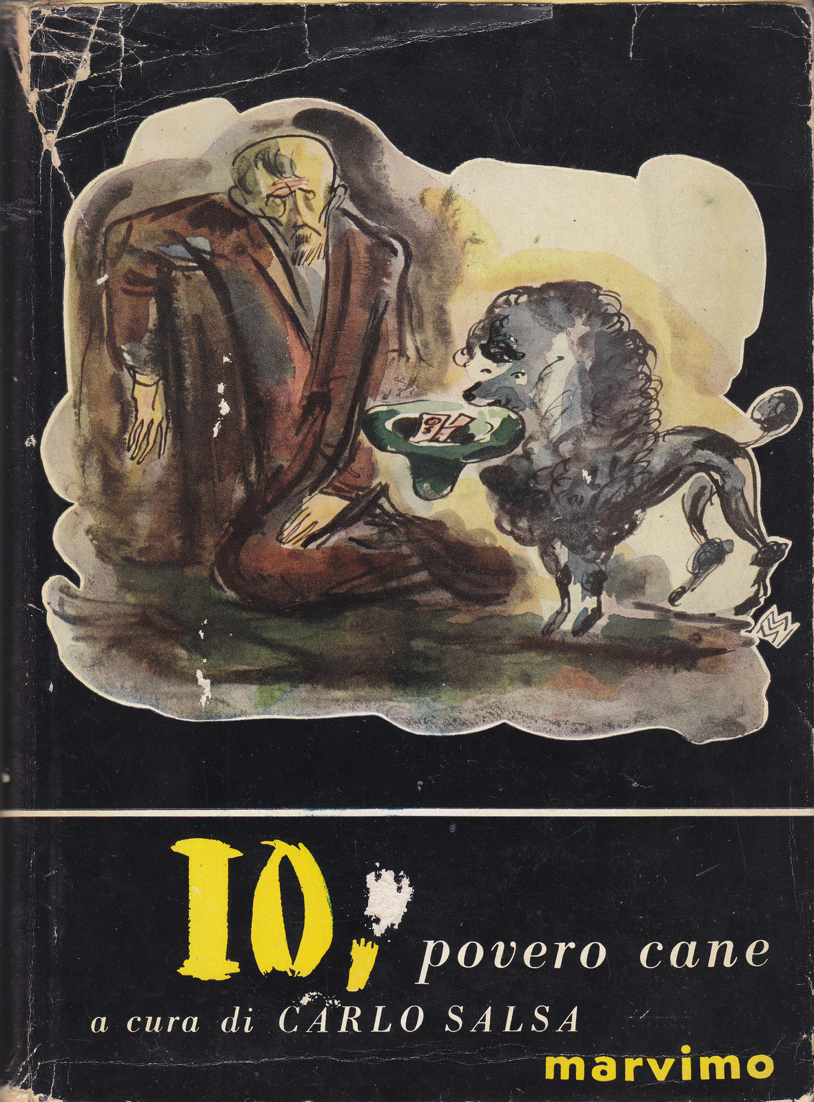 IO POVERO CANE di Carlo Salsadi 1954 Marvino cani randagi …